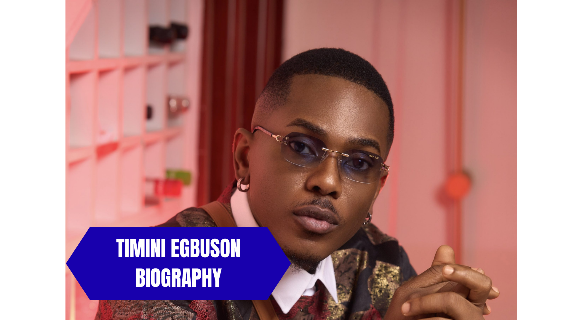 Timini Egbuson Biography: Age, Family, Education, Net Worth