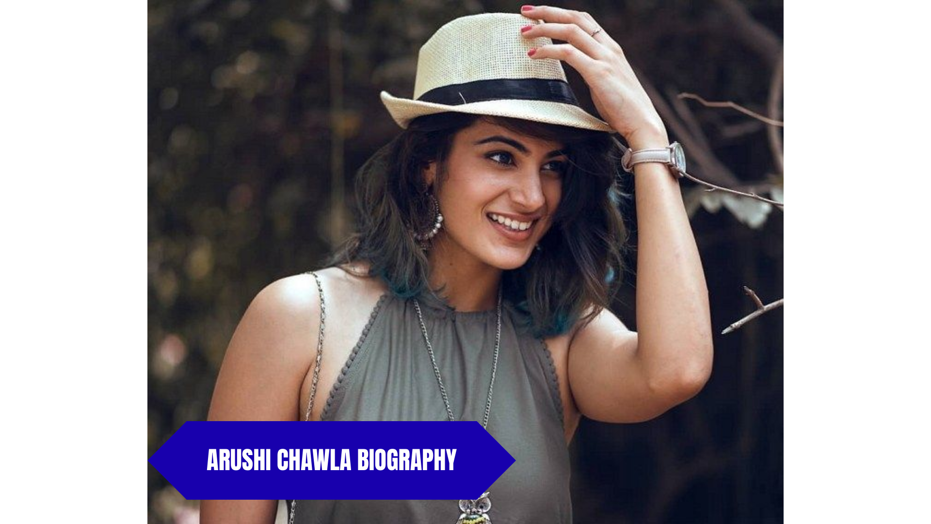 Arushi Chawla Biography: Age, Family, Education